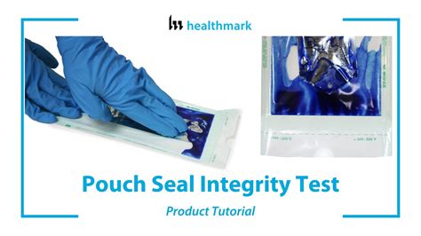 Pouch Seal Integrity Test 